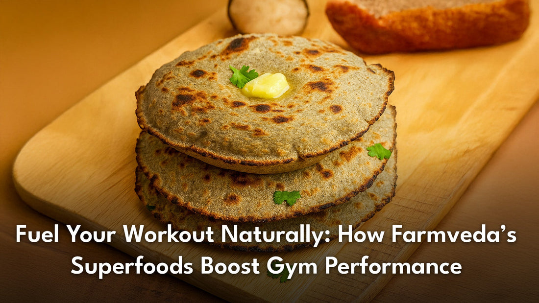 Fuel Your Workout Naturally: How Farmveda’s Superfoods Boost Gym Performance